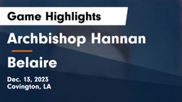 Archbishop Hannan  vs Belaire  Game Highlights - Dec. 13, 2023