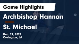 Archbishop Hannan  vs St. Michael  Game Highlights - Dec. 21, 2023