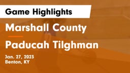 Marshall County  vs Paducah Tilghman  Game Highlights - Jan. 27, 2023