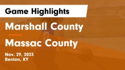 Marshall County  vs Massac County  Game Highlights - Nov. 29, 2023