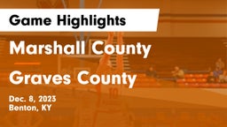 Marshall County  vs Graves County  Game Highlights - Dec. 8, 2023