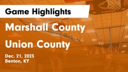 Marshall County  vs Union County  Game Highlights - Dec. 21, 2023