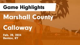 Marshall County  vs Calloway Game Highlights - Feb. 28, 2024
