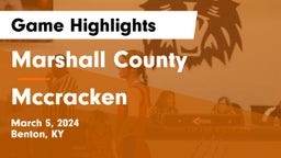Marshall County  vs Mccracken Game Highlights - March 5, 2024