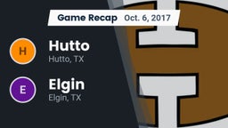 Recap: Hutto  vs. Elgin  2017