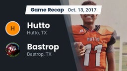 Recap: Hutto  vs. Bastrop  2017