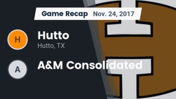 Recap: Hutto  vs. A&M Consolidated  2017
