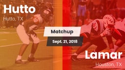 Matchup: Hutto  vs. Lamar  2018