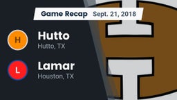 Recap: Hutto  vs. Lamar  2018