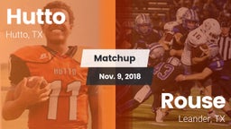 Matchup: Hutto  vs. Rouse  2018