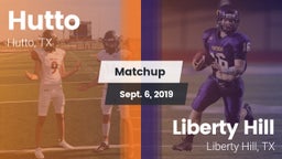 Matchup: Hutto  vs. Liberty Hill  2019