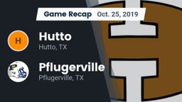 Recap: Hutto  vs. Pflugerville  2019