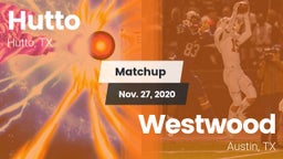 Matchup: Hutto  vs. Westwood  2020