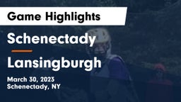Schenectady  vs Lansingburgh  Game Highlights - March 30, 2023