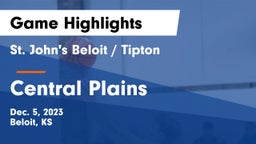 St. John's Beloit / Tipton vs Central Plains  Game Highlights - Dec. 5, 2023