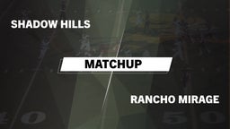 Matchup: Shadow Hills High vs. Rancho Mirage  2016