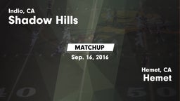 Matchup: Shadow Hills High vs. Hemet  2016