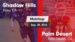 Matchup: Shadow Hills High vs. Palm Desert  2016
