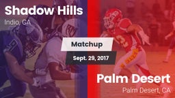 Matchup: Shadow Hills High vs. Palm Desert  2017