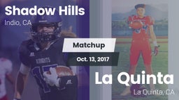 Matchup: Shadow Hills High vs. La Quinta  2017