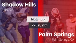 Matchup: Shadow Hills High vs. Palm Springs  2017