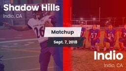 Matchup: Shadow Hills High vs. Indio  2018