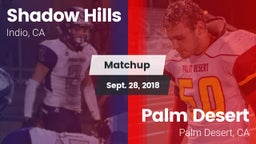 Matchup: Shadow Hills High vs. Palm Desert  2018