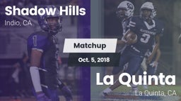 Matchup: Shadow Hills High vs. La Quinta  2018