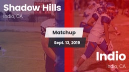 Matchup: Shadow Hills High vs. Indio  2019