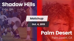 Matchup: Shadow Hills High vs. Palm Desert  2019