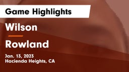 Wilson  vs Rowland  Game Highlights - Jan. 13, 2023