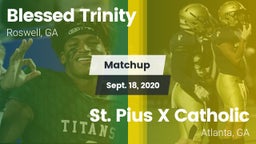 Matchup: Blessed Trinity vs. St. Pius X Catholic  2020