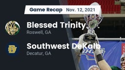 Recap: Blessed Trinity  vs. Southwest DeKalb  2021