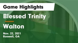Blessed Trinity  vs Walton  Game Highlights - Nov. 22, 2021