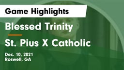 Blessed Trinity  vs St. Pius X Catholic  Game Highlights - Dec. 10, 2021