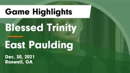 Blessed Trinity  vs East Paulding  Game Highlights - Dec. 30, 2021