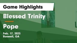 Blessed Trinity  vs Pope  Game Highlights - Feb. 17, 2023