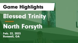 Blessed Trinity  vs North Forsyth  Game Highlights - Feb. 22, 2023