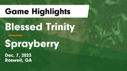Blessed Trinity  vs Sprayberry  Game Highlights - Dec. 7, 2023