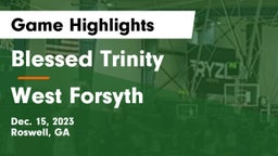 Blessed Trinity  vs West Forsyth  Game Highlights - Dec. 15, 2023