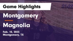 Montgomery  vs Magnolia  Game Highlights - Feb. 10, 2023