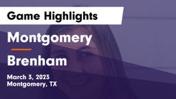 Montgomery  vs Brenham  Game Highlights - March 3, 2023