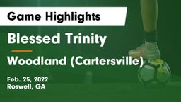 Blessed Trinity  vs Woodland (Cartersville) Game Highlights - Feb. 25, 2022