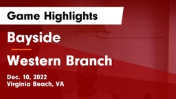Bayside  vs Western Branch  Game Highlights - Dec. 10, 2022
