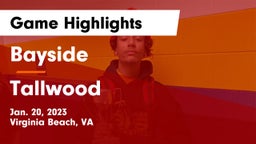 Bayside  vs Tallwood  Game Highlights - Jan. 20, 2023