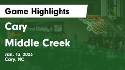 Cary  vs Middle Creek  Game Highlights - Jan. 13, 2023
