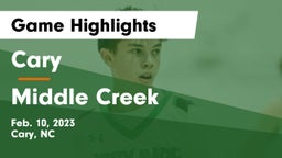 Cary  vs Middle Creek  Game Highlights - Feb. 10, 2023