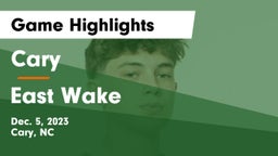 Cary  vs East Wake  Game Highlights - Dec. 5, 2023
