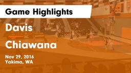 Davis  vs Chiawana  Game Highlights - Nov 29, 2016