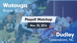 Matchup: Watauga  vs. Dudley  2016